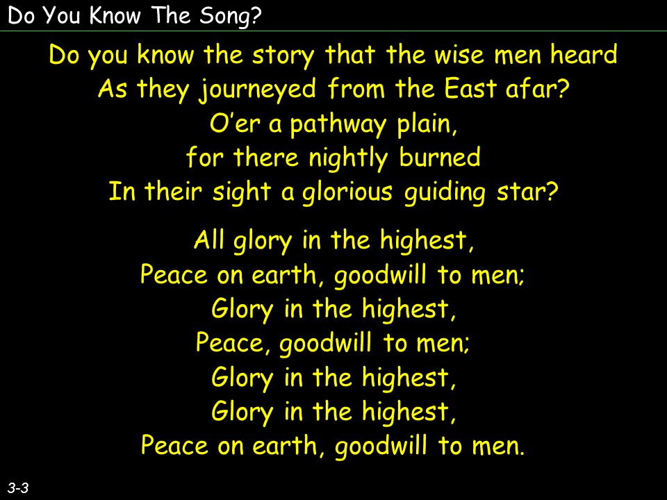 Do you know the story that the wise men heard