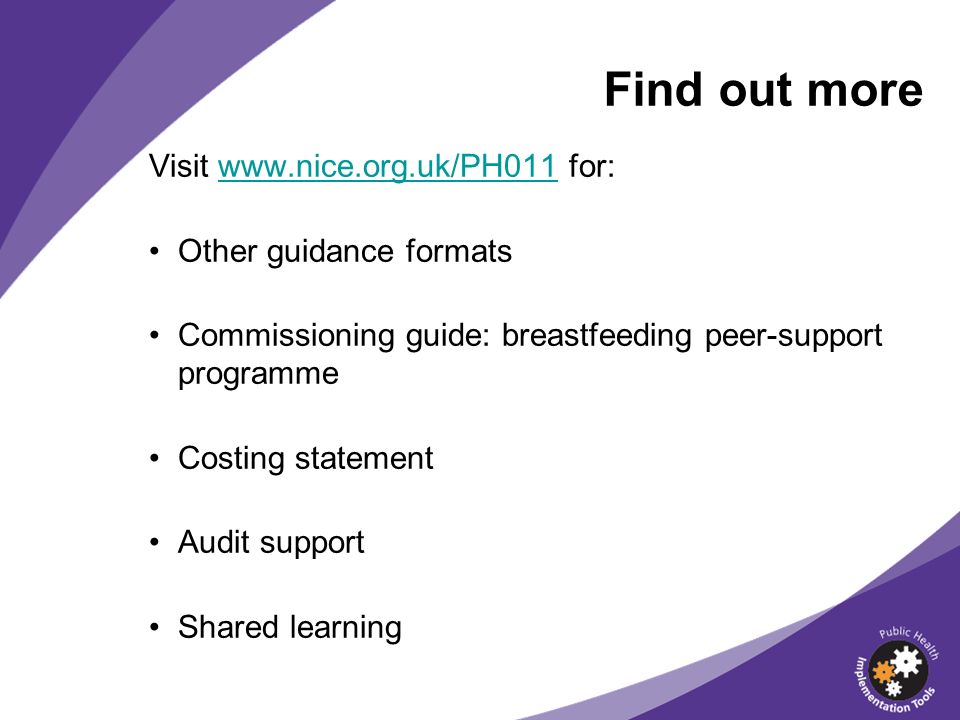 Find out more Visit   for: Other guidance formats