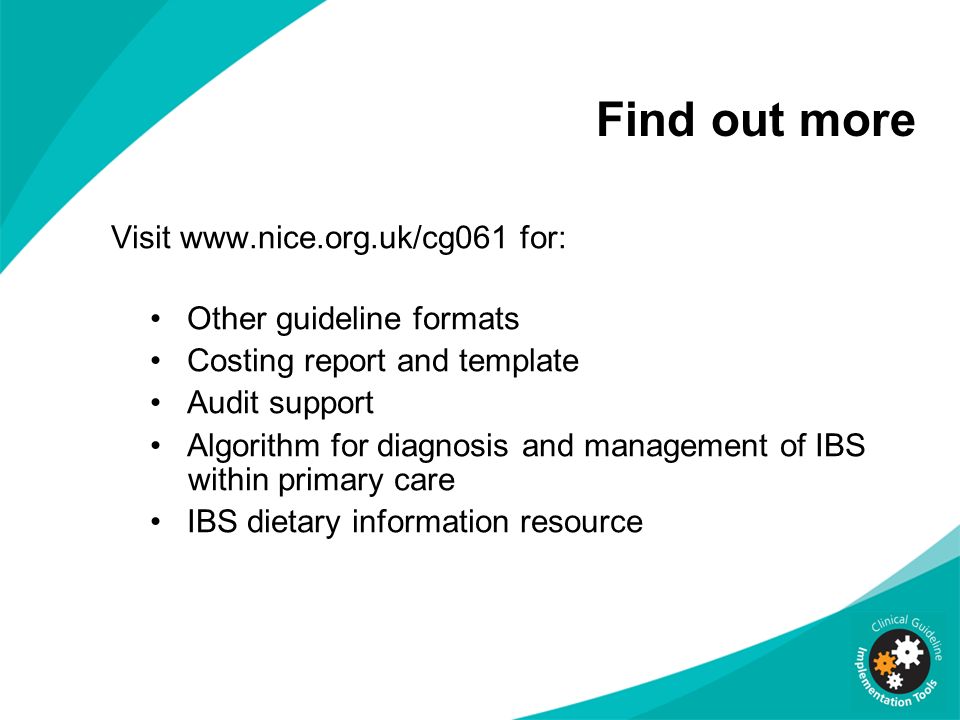 Find out more Visit   for: Other guideline formats