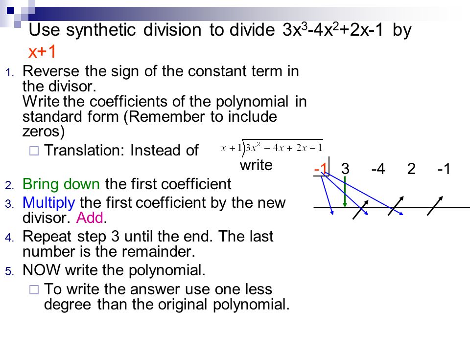 Use synthetic division to divide 3x3-4x2+2x-1 by x+1