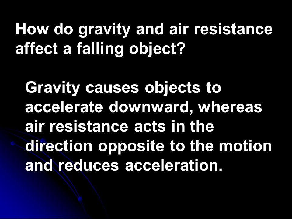 How do gravity and air resistance affect a falling object
