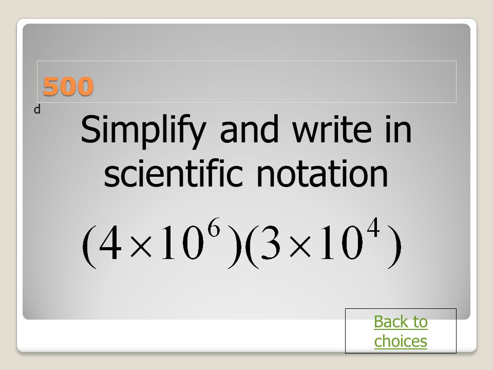 Simplify and write in scientific notation