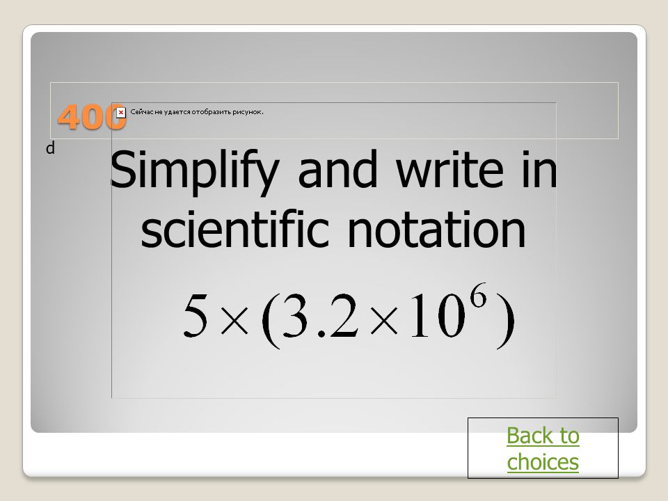 Simplify and write in scientific notation