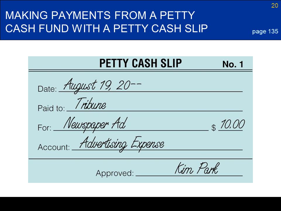 MAKING PAYMENTS FROM A PETTY CASH FUND WITH A PETTY CASH SLIP