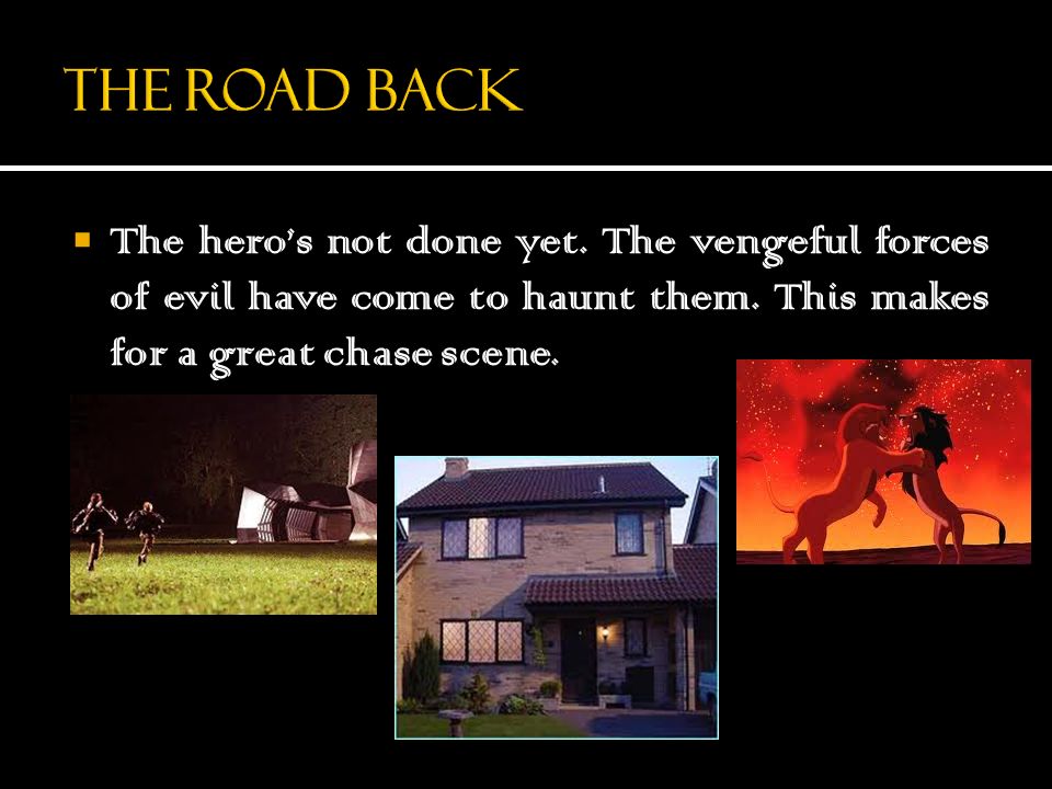 The Road Back The hero’s not done yet. The vengeful forces of evil have come to haunt them.
