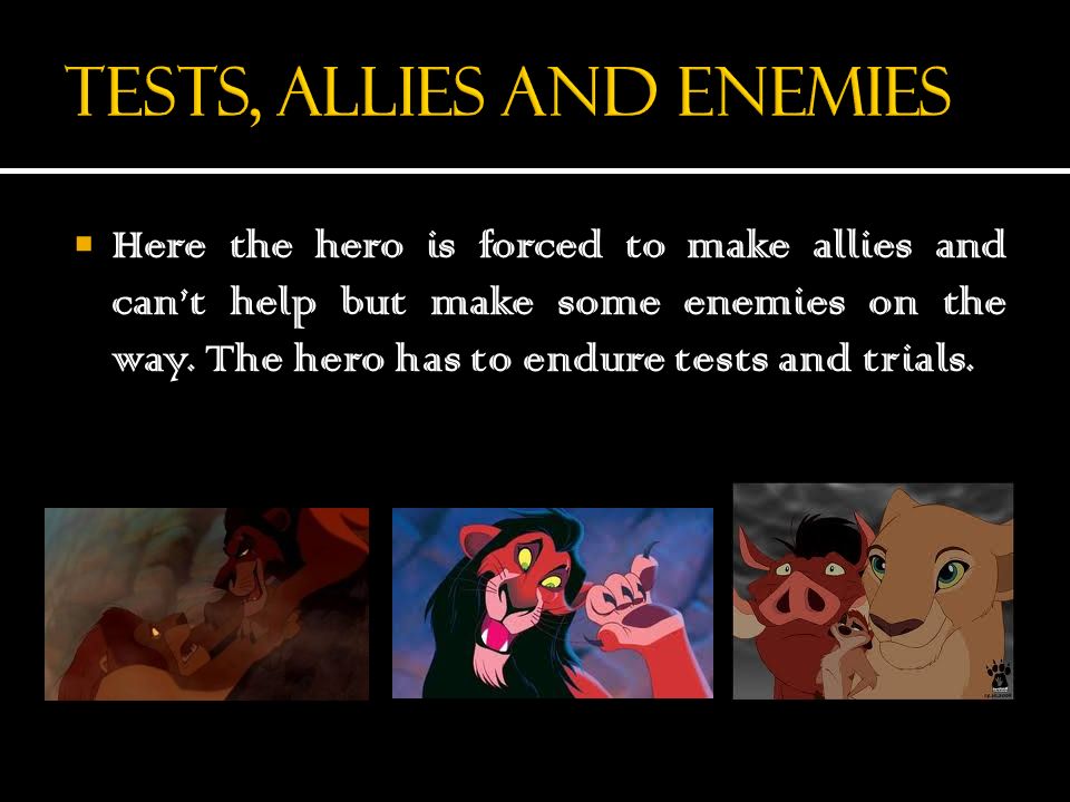 Tests, Allies and Enemies