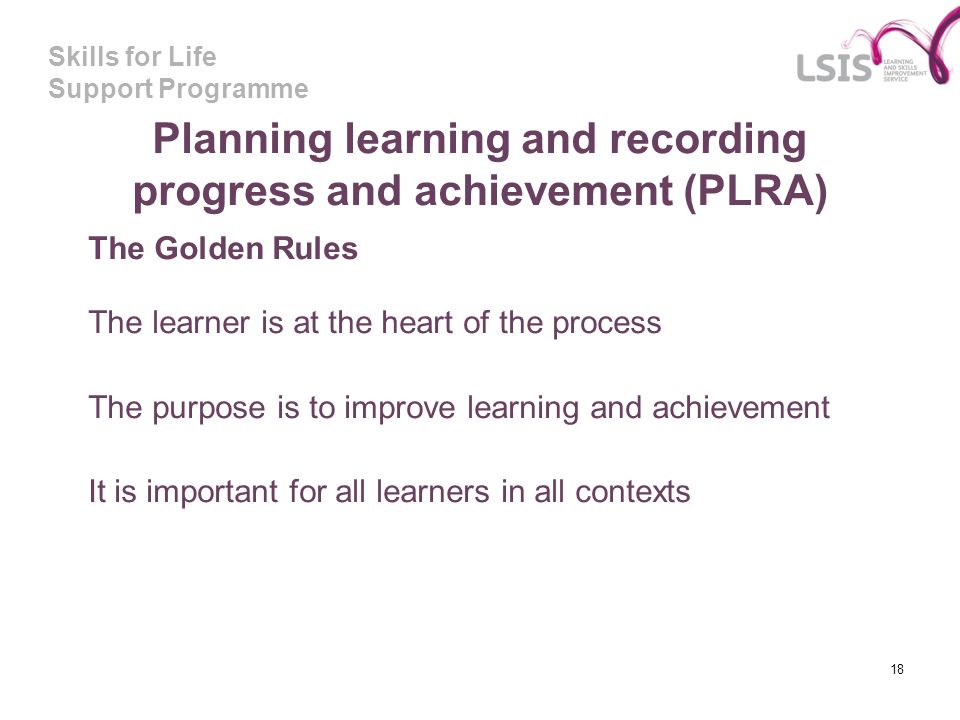 Planning learning and recording progress and achievement (PLRA)