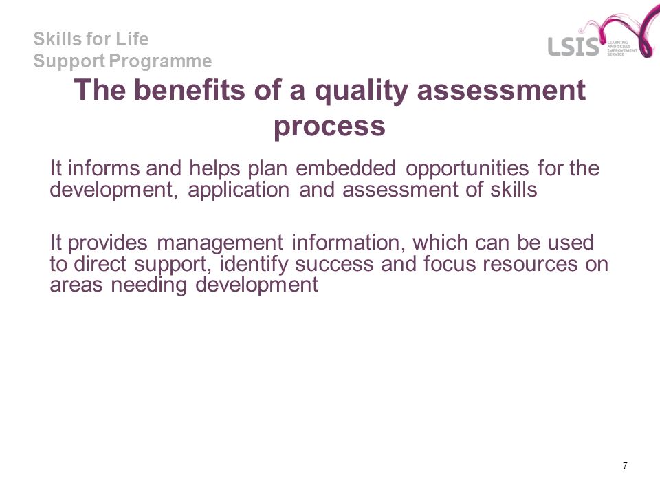 The benefits of a quality assessment process