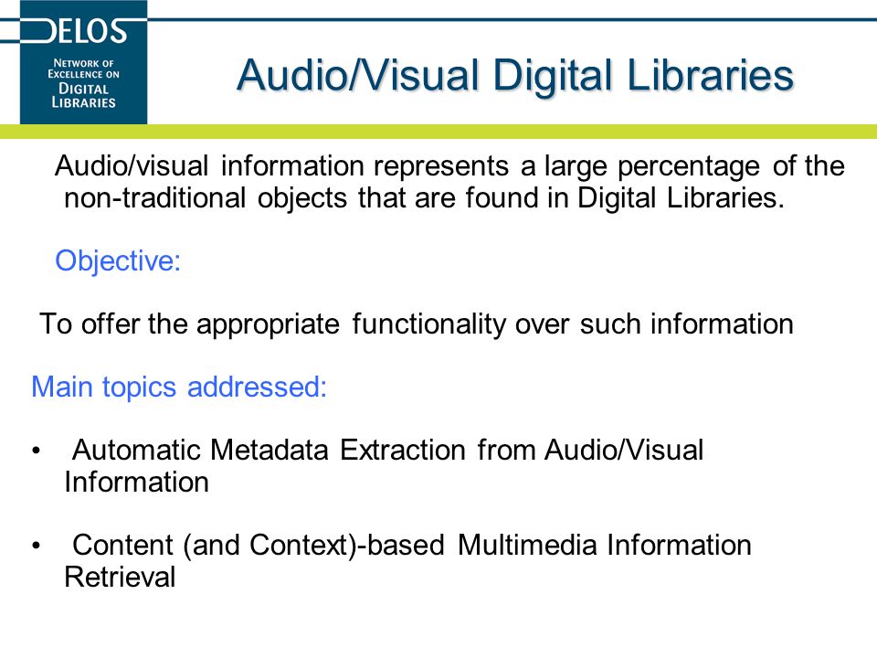Audio/Visual Digital Libraries