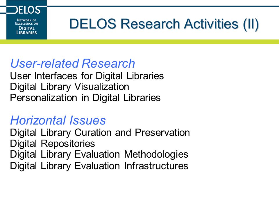 DELOS Research Activities (II)
