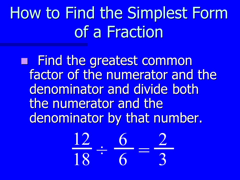 How to Find the Simplest Form of a Fraction