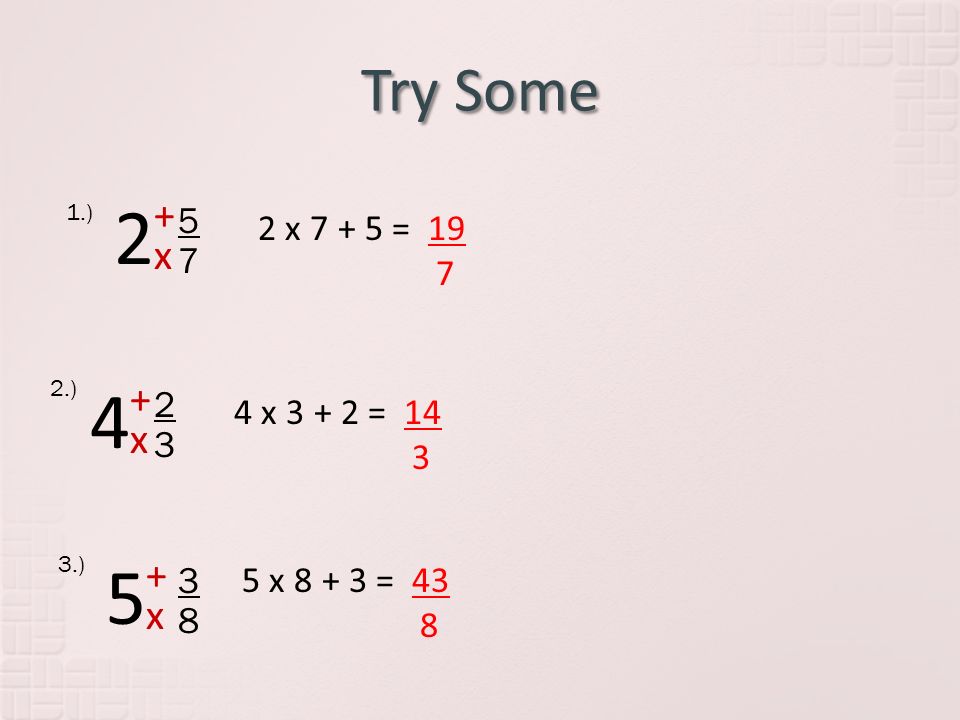 Try Some ) x = x. 2.) x = x.
