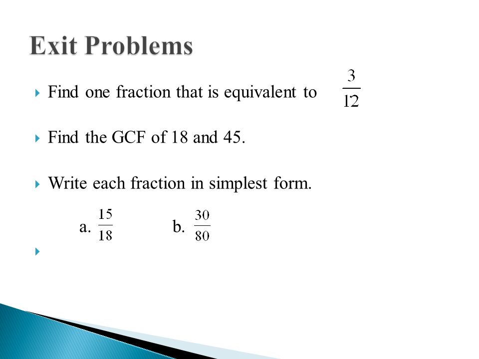 Find one fraction that is equivalent to .