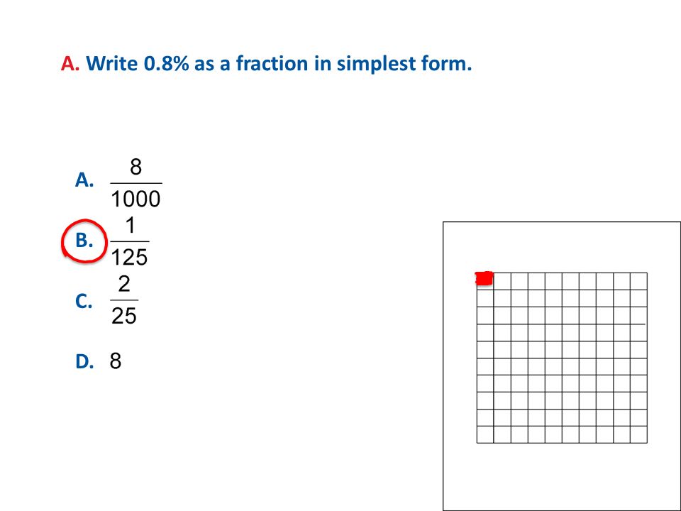 A. Write 0.8% as a fraction in simplest form.