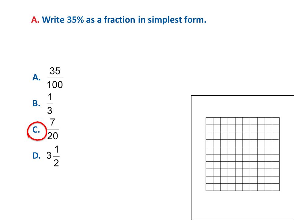 A. Write 35% as a fraction in simplest form.