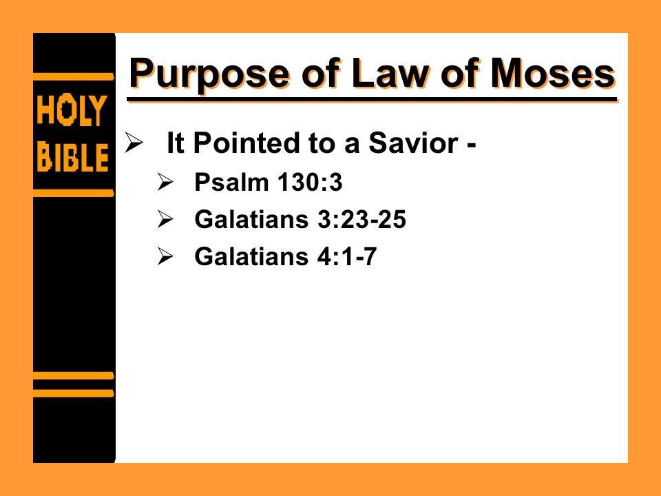 Purpose of Law of Moses It Pointed to a Savior - Psalm 130:3