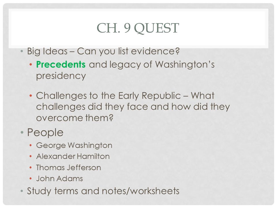 Ch. 9 Quest People Big Ideas – Can you list evidence