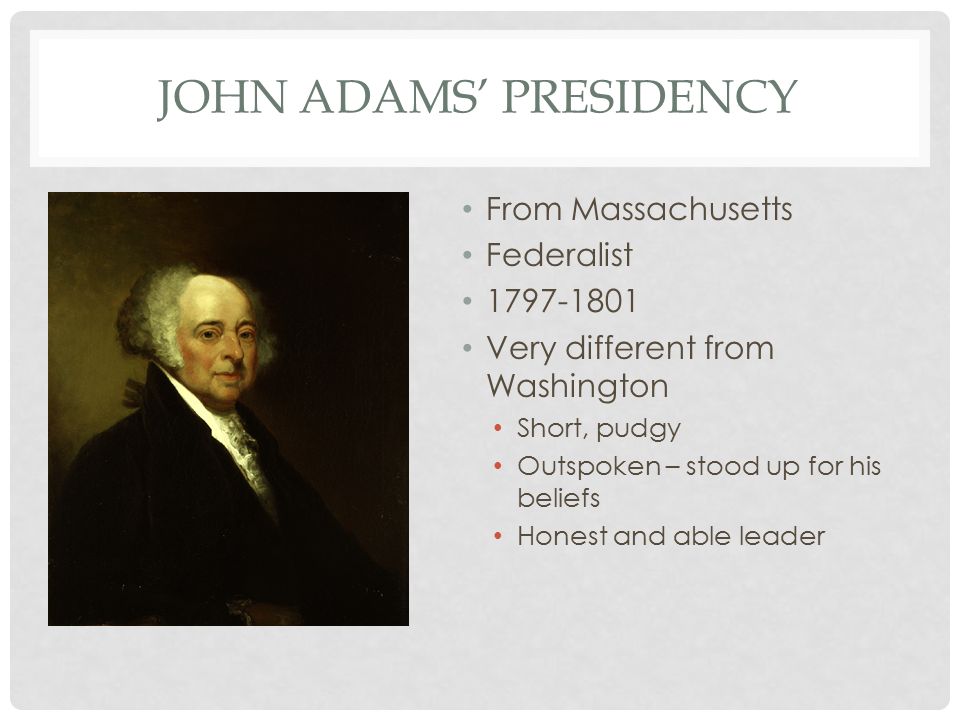 John Adams’ Presidency