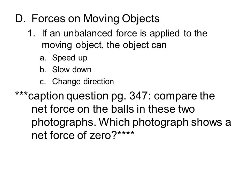 Forces on Moving Objects