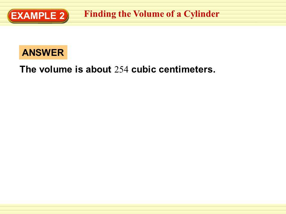 Finding the Volume of a Cylinder