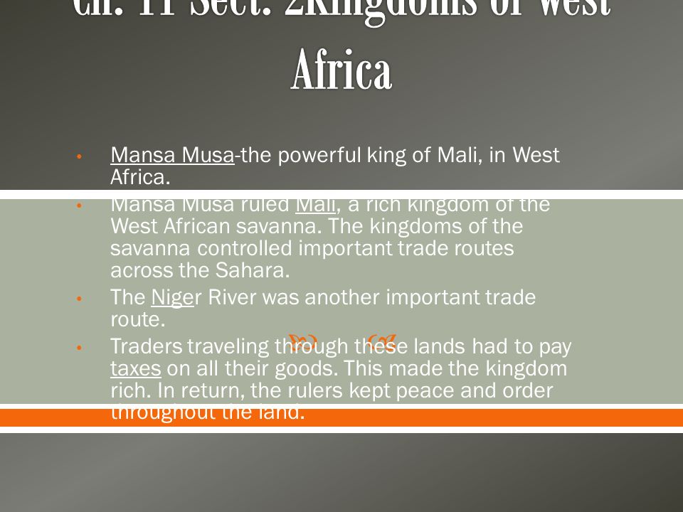 Ch. 11 Sect. 2Kingdoms of West Africa