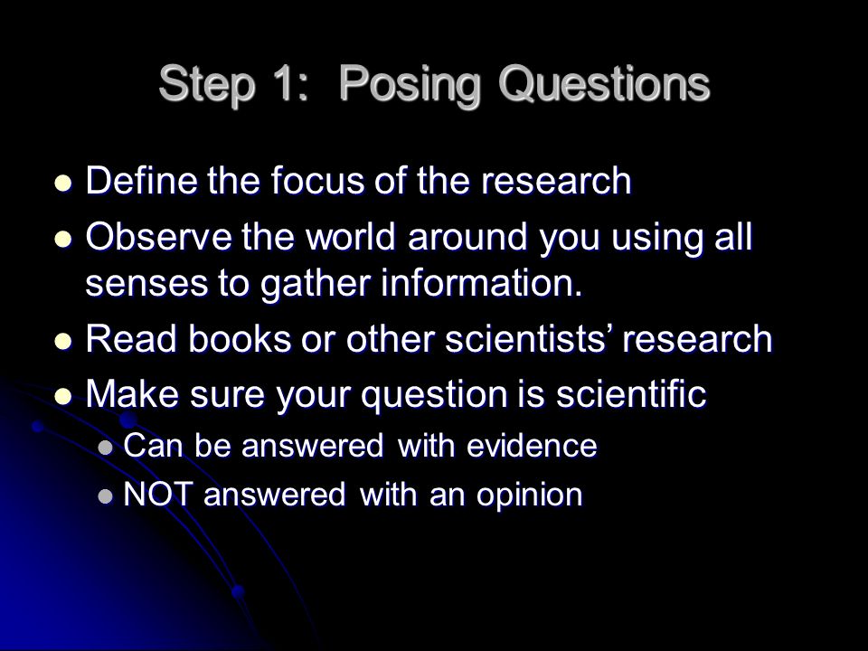 Step 1: Posing Questions