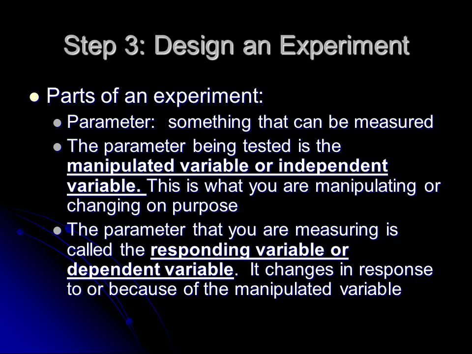 Step 3: Design an Experiment