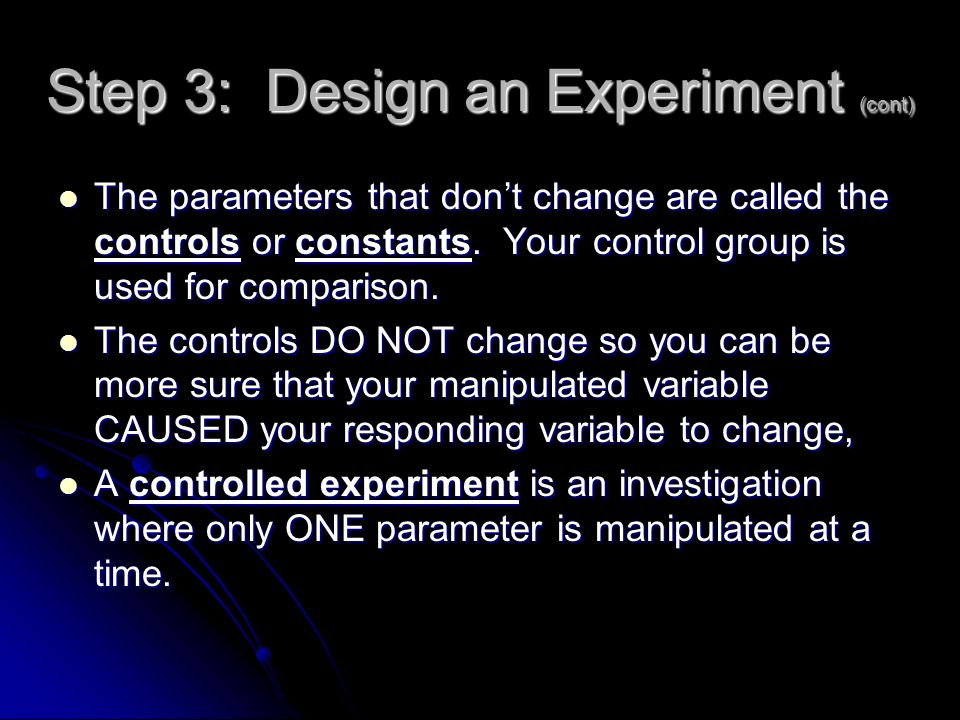 Step 3: Design an Experiment (cont)