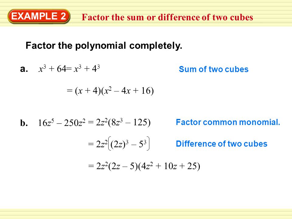 Factor the sum or difference of two cubes