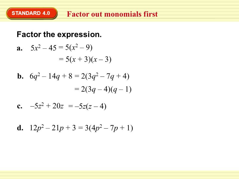 Factor out monomials first