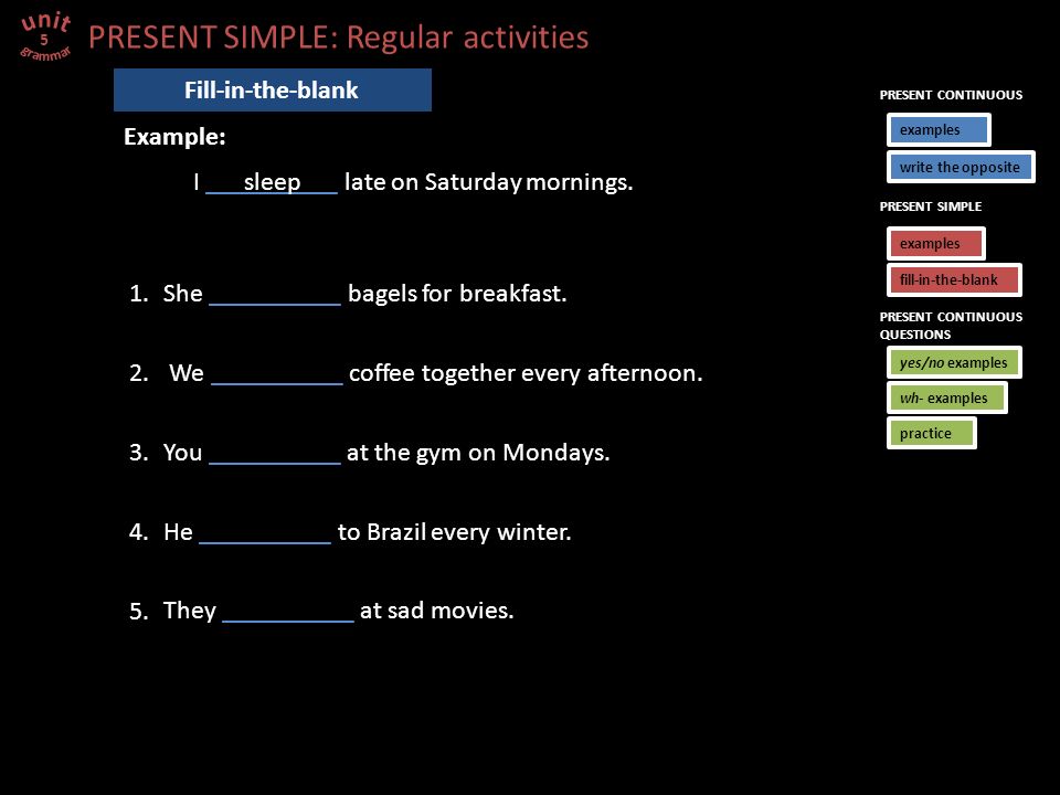PRESENT SIMPLE: Regular activities