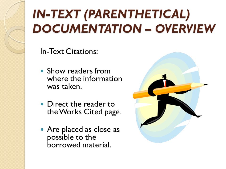 IN-TEXT (PARENTHETICAL) DOCUMENTATION – OVERVIEW