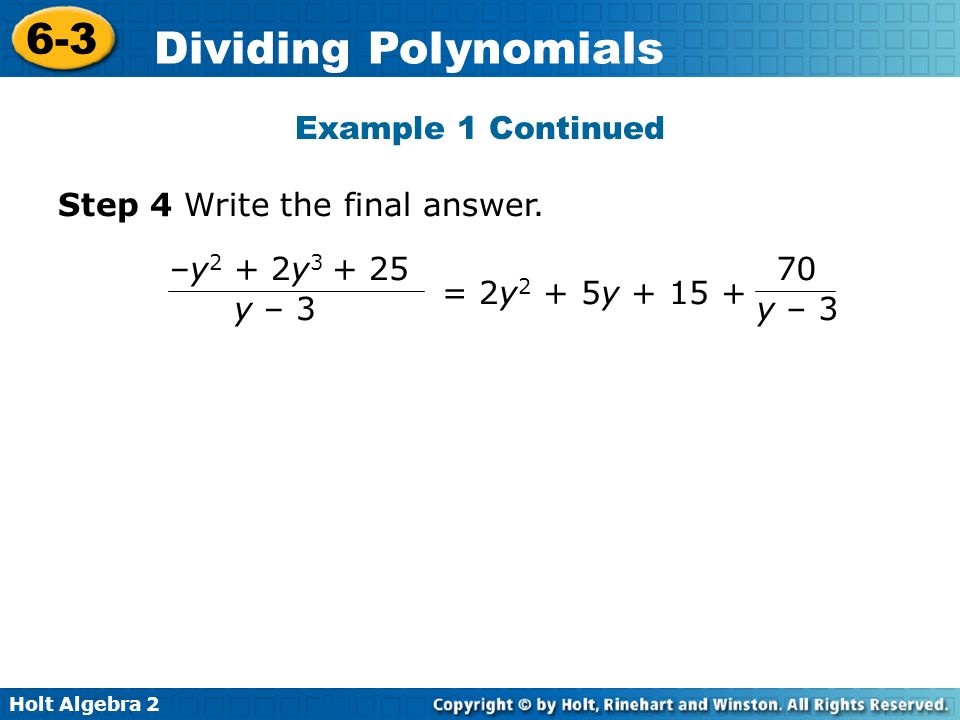 Example 1 Continued Step 4 Write the final answer. –y2 + 2y y – 3 = 2y2 + 5y y – 3