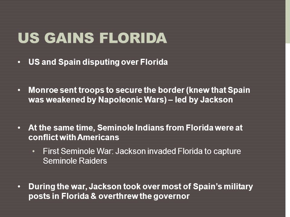 US gains Florida US and Spain disputing over Florida