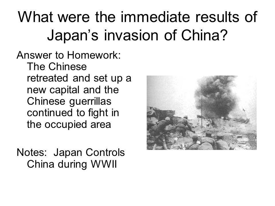 What were the immediate results of Japan’s invasion of China