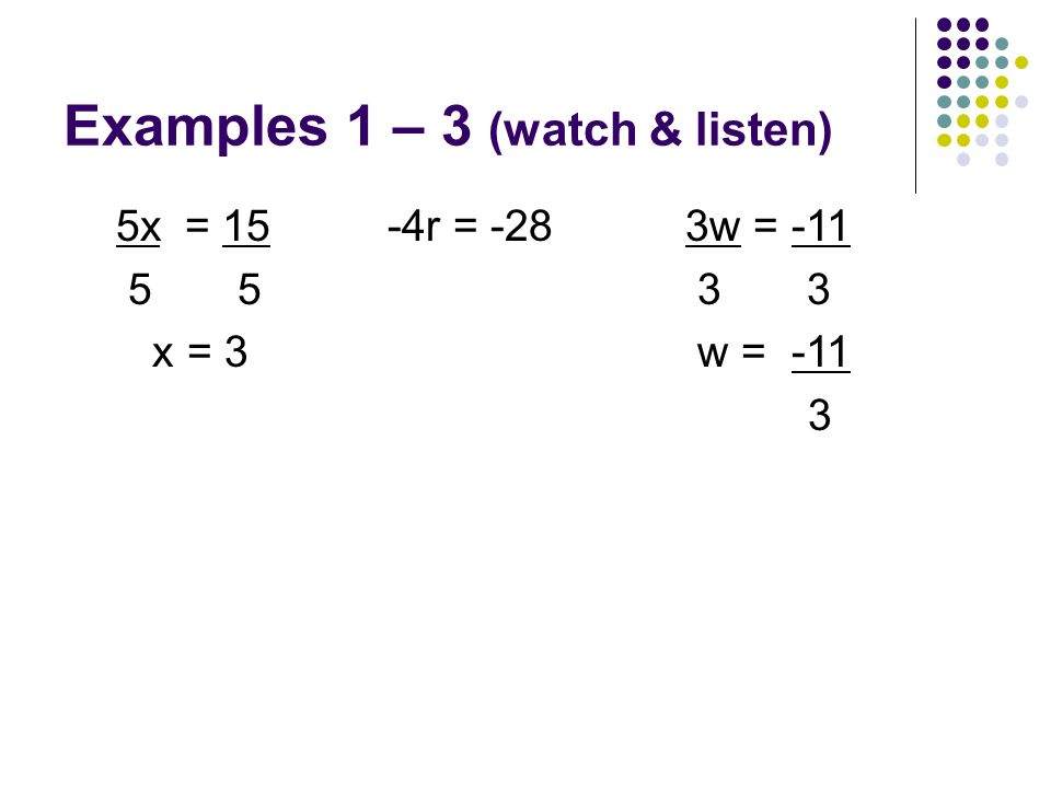Examples 1 – 3 (watch & listen)