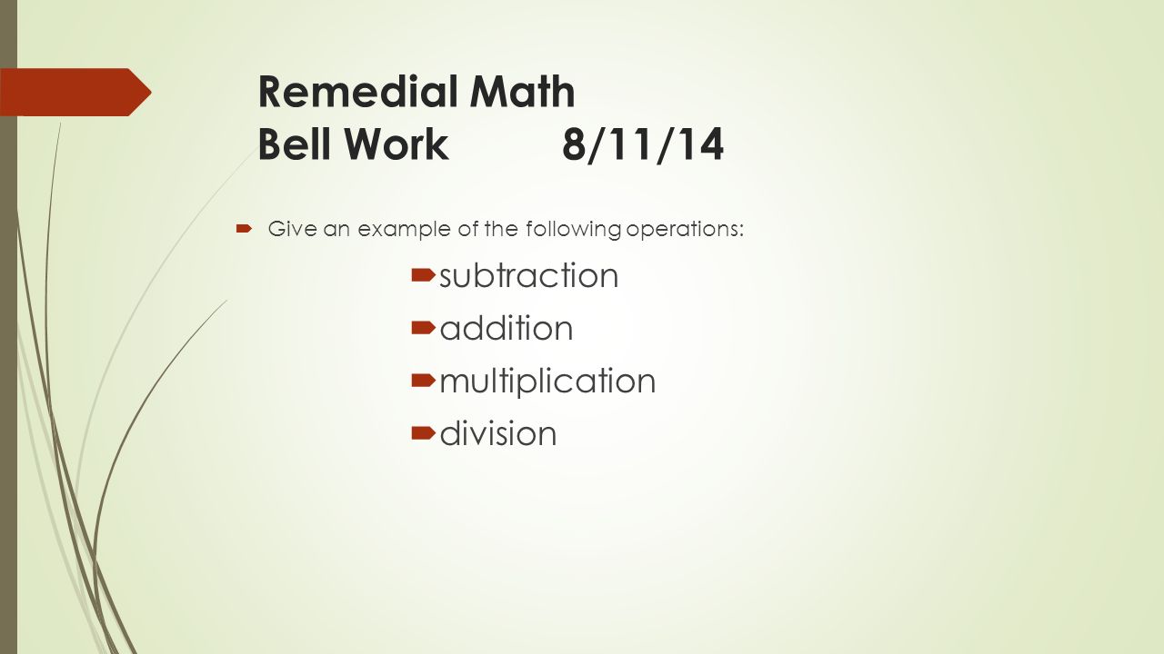 Remedial Math Bell Work 8/11/14