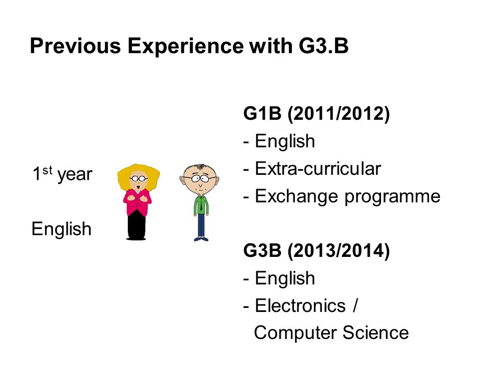 Previous Experience with G3.B