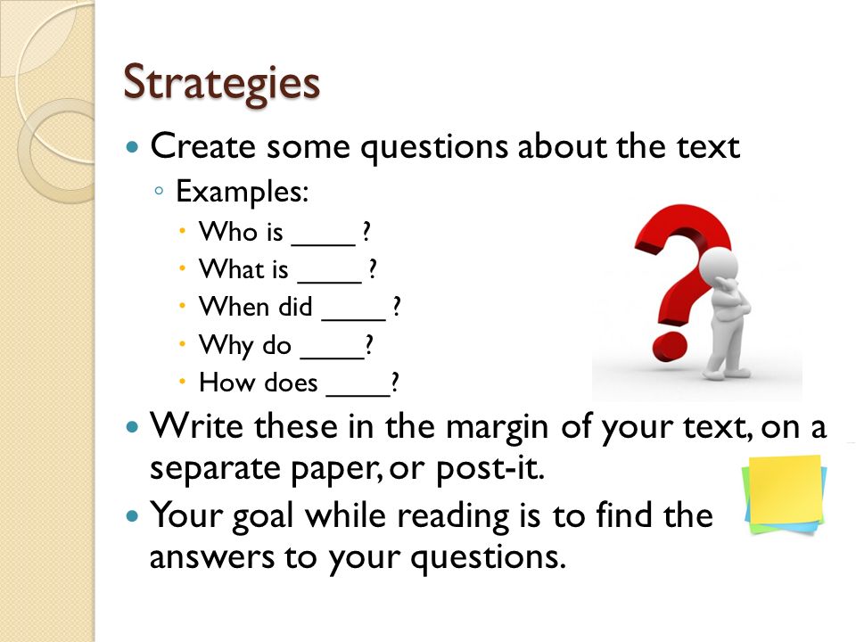 Strategies Create some questions about the text