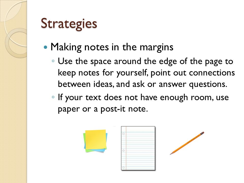 Strategies Making notes in the margins