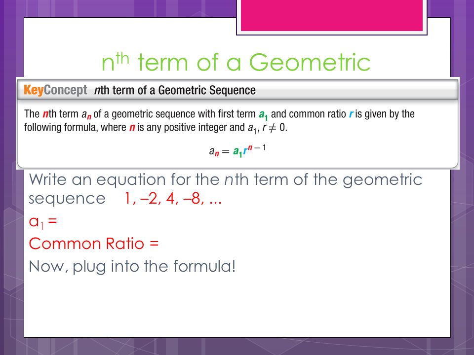 nth term of a Geometric Sequence…