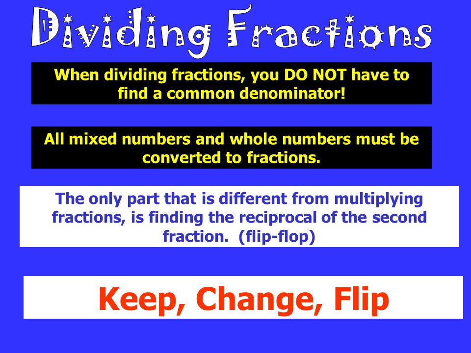 Keep, Change, Flip Dividing Fractions