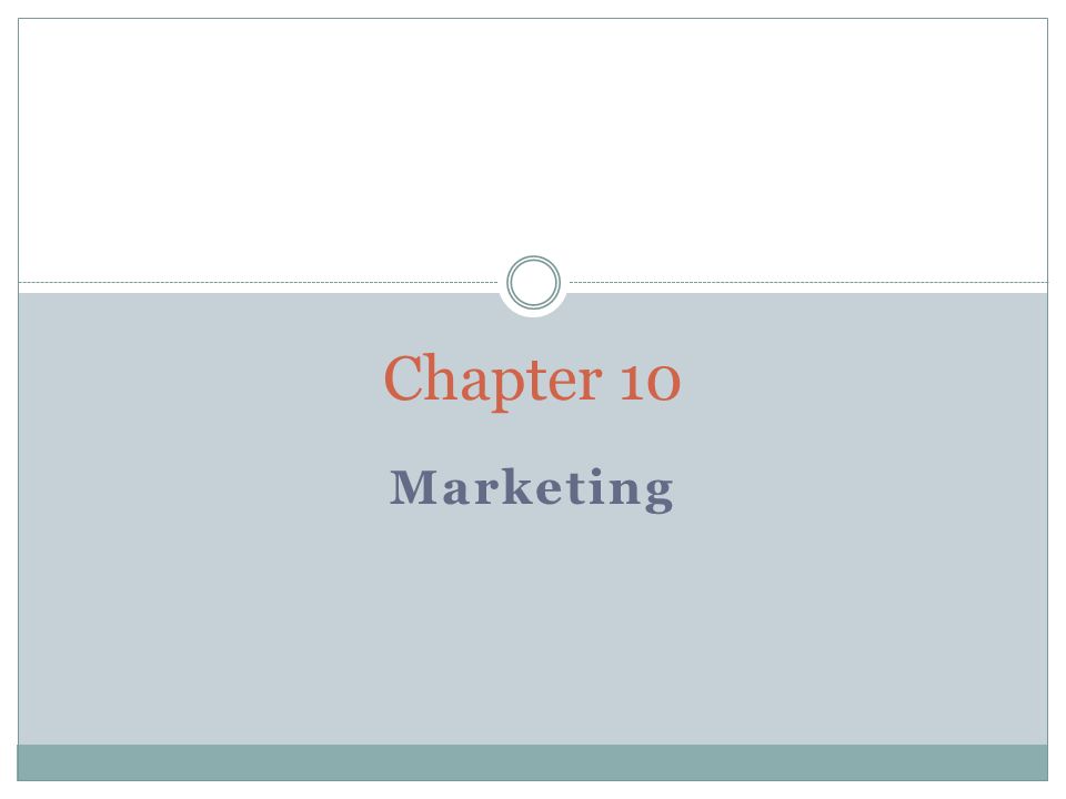 Chapter 10 Marketing