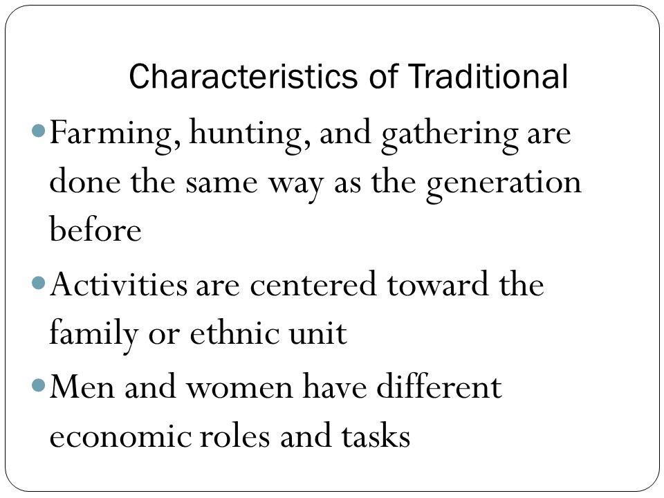 Characteristics of Traditional