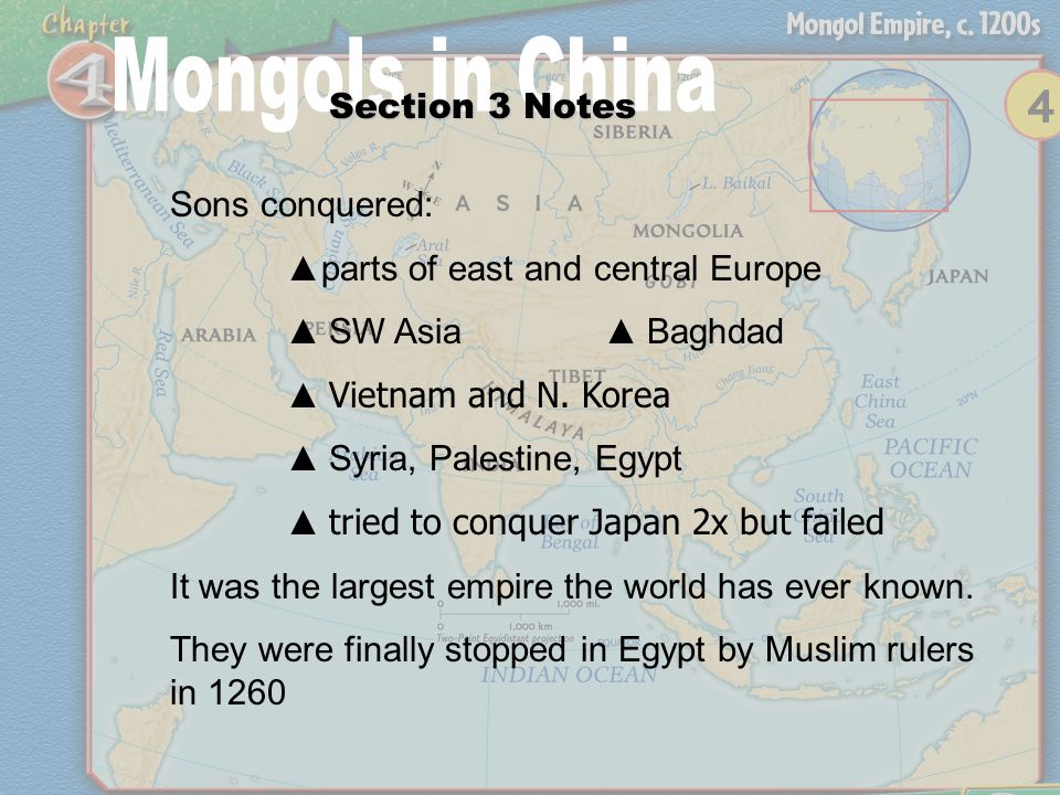 Section 3 Notes Sons conquered: ▲parts of east and central Europe. ▲ SW Asia ▲ Baghdad. ▲ Vietnam and N. Korea.
