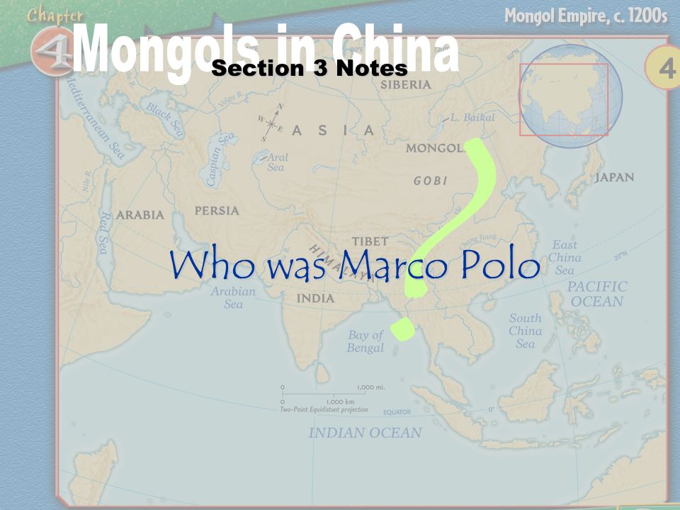 Section 3 Notes Who was Marco Polo