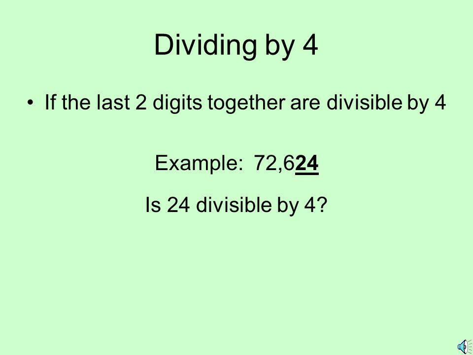 If the last 2 digits together are divisible by 4