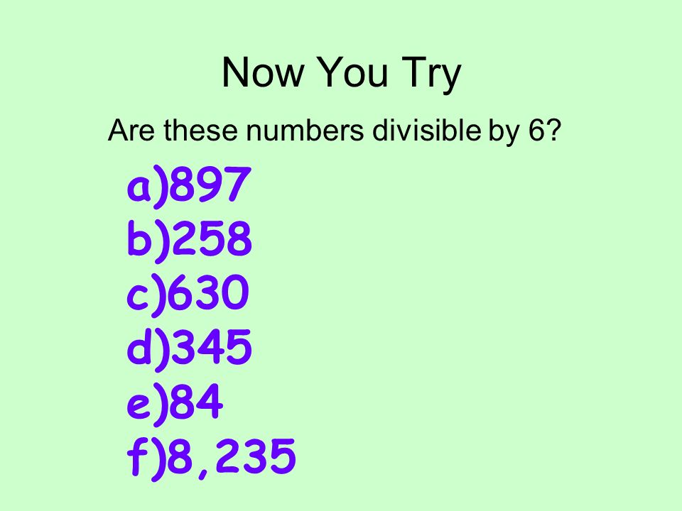 Are these numbers divisible by 6