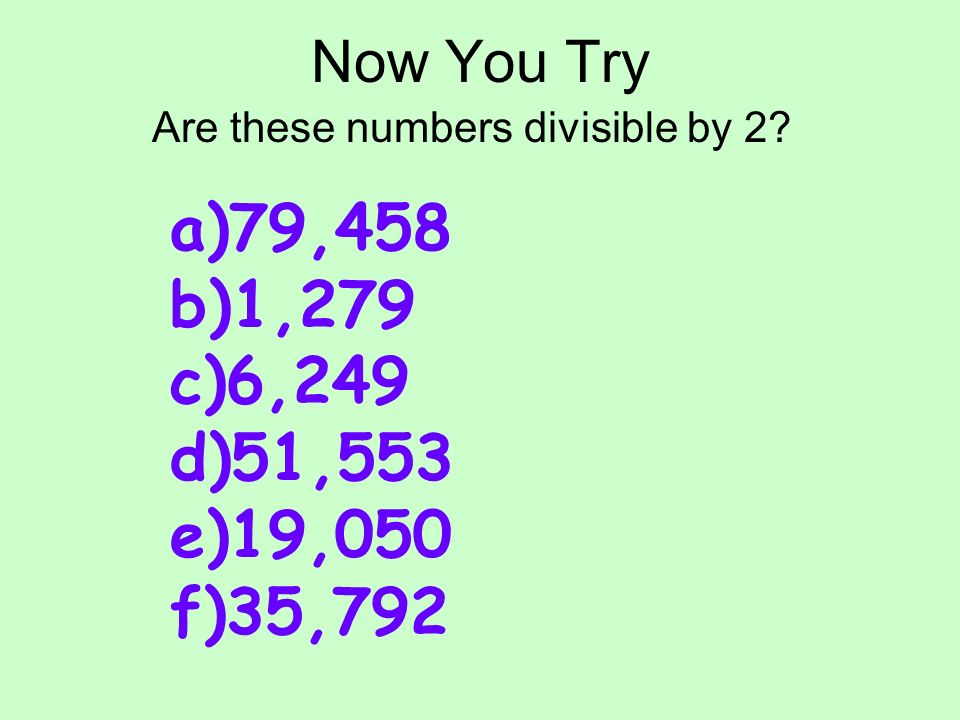 Are these numbers divisible by 2