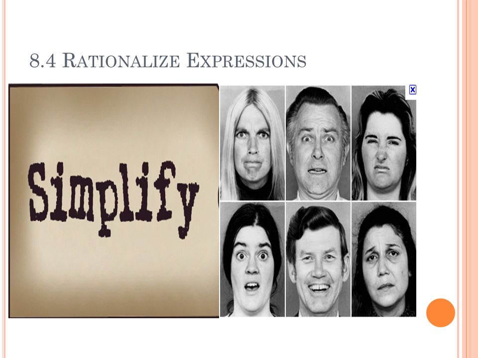 8.4 Rationalize Expressions